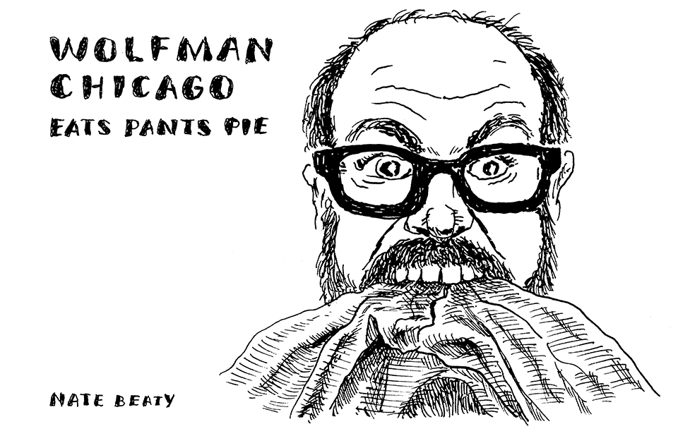 Wolfman Chicago Eats Pants Pie